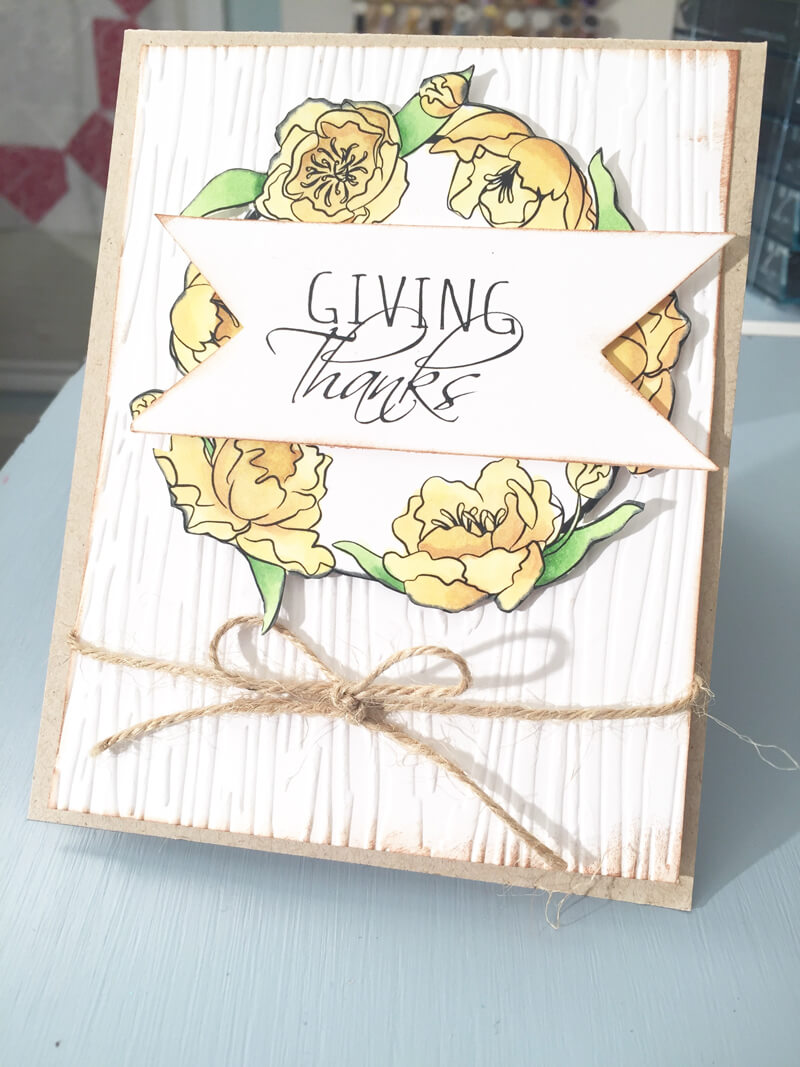 Giving Thanks Card. Embossed background, Coloured with Spectrum Noir Markers.